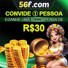 56f.com Indique amigos para receber um bônus
